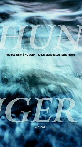 A. Nohr, Hunger. St&ouml;rtebekers letzte Nacht