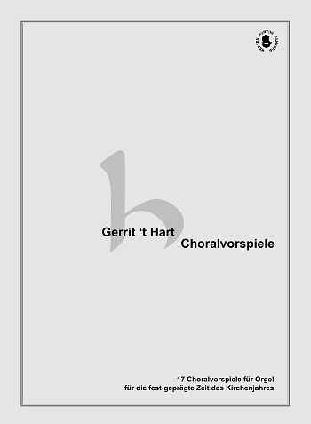 't Hart, Choralvorspiele