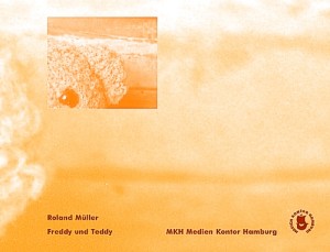 R. Müller: Freddy und Teddy